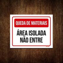 Kit 10 Placas Queda De Materiais Área Isolada Não Entre