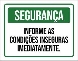 Kit 10 Placas Segurança Informe Condições Inseguras 36X46
