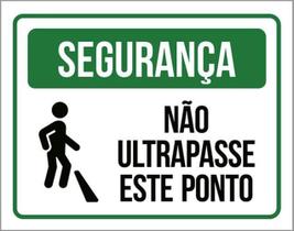 Kit 10 Placas Segurança Não Ultrapasse Este Ponto 36X46