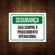 Kit 10 Placas Segurança Siga Sempre Procedimento Operacional