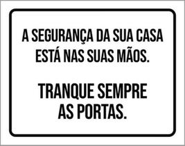 Kit 10 Placas Segurança Sua Casa Tranque Sempre Portas 36X46