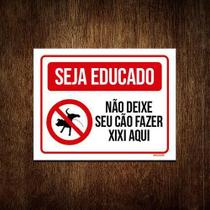 Kit 10 Placas Seja Educado Não Deixe Seu Cão Fazer Xixi H