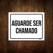 Kit 10 Placas Sinalização - Aguarde Ser Chamado