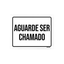 Kit 10 Placas Sinalização - Aguarde Ser Chamado