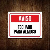 Kit 10 Placas Sinalização - Aviso Fechado Para Almoço