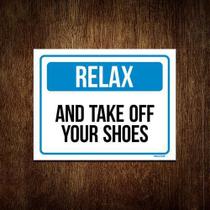 Kit 10 Placas Sinalização - Relax And Take Off Your Shoes