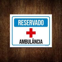 Kit 10 Placas Sinalização Reservado Ambulância