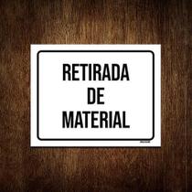 Kit 10 Placas Sinalização - Retirada De Material