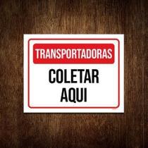 Kit 10 Placas - Transportadoras Coletar Aqui