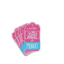 Kit 100 Tag - Dia das Mães - A Melhor Mãe do Mundo