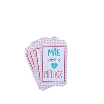 Kit 100 Tag - Dia das Mães - Mãe Você é a Melhor