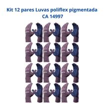 Kit 12 Luvas Proteção Poliflex Pigmentada Cinza antiderrapante Danny CA 14997 Kit 12 Luvas Proteção Poliflex Pigmentada Cinza antiderrapante Danny CA 14997