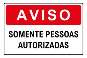 Kit 2 Adesivo Vinil Aviso Somente Pessoas Autorizadas 30x20
