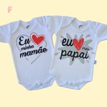 Kit 2 Body Bebê Eu Amo Mamãe e Eu Amo Papai