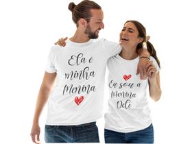 Kit 2 Camisas Camisetas Dia Dos Namorados Casal Ela é minha menina Branca - Del France