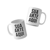 Kit 2 Canecas Personalizadas com Sua Arte, Foto ou Logo Lembrancinha, Presente e Brinde Criativo - A1 Kit 2 Canecas Personalizadas com Sua Arte, Foto ou Logo Lembrancinha, Presente e Brinde Criativo - A1