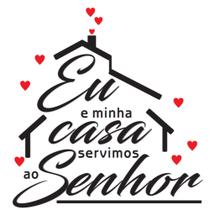 Kit 2 Cartelas Adesivos Decorativo Eu e Minha Casa Senhor