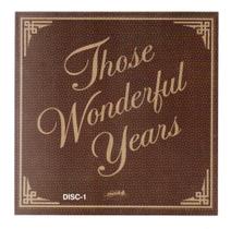 KIT 2 CD's THOSE WONDERFUL YEARS