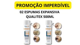 Kit 2 Espumas Expansivas Poliuretano Qualitex 500ml 320g Kit 2 Espumas Expansivas Poliuretano Qualitex 500ml 320g