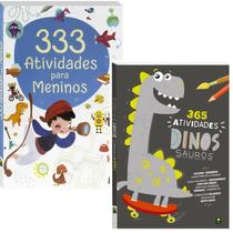 Kit 2 Livros 333 Atividades para Meninos + 365 Atividades de Dinossauros