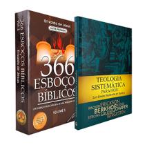 Kit 2 Livros 366 Esboços Bíblicos Vol. 1 + Teologia Sistemática para Hoje