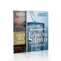 Kit 2 livros 40 Dias Cheios do Espírito Santo + A Cruz de Cristo Significado da Cruz