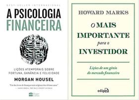 Kit 2 Livros A Psicologia Financeira + O Mais Importante O - Harpercollins