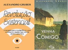 kit 2 livros Alexandro Gruber Revolução existencial + Venha Comigo