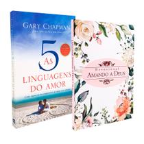 Kit 2 Livros As Cinco Linguagens do Amor - Gary Chapman + Devocional Amando a Deus - Flores