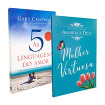 Kit 2 Livros As Cinco Linguagens do Amor - Gary Chapman + Devocional Amando a Deus - Mulher Virtuosa
