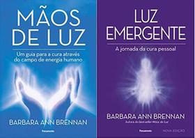 KIT 2 LIVROS Barbara Ann Brennan Mãos de luz + Luz emergente -