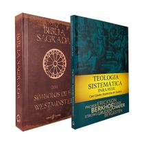Kit 2 Livros Bíblia com Símbolos de Fé Westminster NVI - Retrô + Teologia Sistemática Para Hoje