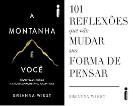 kit 2 LIVROS Brianna Wiest A montanha é você + 101 reflexões que vão mudar sua forma de pensar kit 2 LIVROS Brianna Wiest A montanha é você + 101 reflexões que vão mudar sua forma de pensar