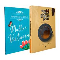Kit 2 Livros Café com Deus Pai + Devocional Amando a Deus - Mulher Virtuosa