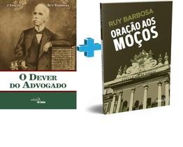 Kit 2 livros clássicos do direito de Ruy Barbosa - O dever do advogado + Oração aos moços