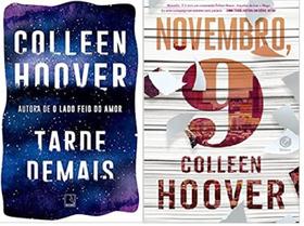 Kit 2 Livros Colleen Hoover Tarde Demais + Novembro 9