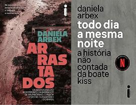 KIT 2 LIVROS DANIELA ARBEX Arrastados BRUMADINHO + TODO DIA A MESMA NOITE