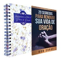 Kit 2 Livros Diário de Oração Amando a Deus - Minha Alma + 20 Segredos para Renovar sua Vida de Oração