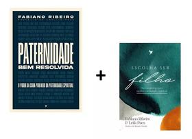 Kit 2 Livros Escolha Ser Filho + Paternidade Bem Resolvida Fabiano Ribeiro - INSPIRE
