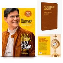 Kit 2 livros físico Alma Ferida, Alma Curada + Livro de bolso Pílulas do saber, Padre Reginaldo Manzotti