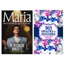 Kit 2 Livros Físico, Maria Mais Forte Que O Mal - Padre Reginaldo Manzotti + 365 Orações e Reflexões