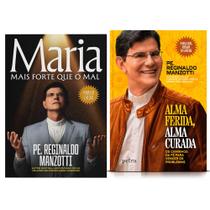 Kit 2 Livros Físico, Maria Mais Forte Que O Mal - Padre Reginaldo Manzotti + Alma Ferida, Alma Curada