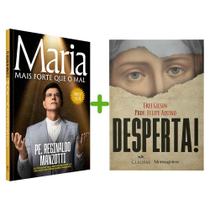 Kit 2 Livros Físico, Maria Mais Forte Que O Mal - Padre Reginaldo Manzotti + Desperta! - Frei Gilson e Felipe Aquino