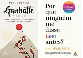 KIT 2 LIVROS Ganbatte: A arte japonesa de fazer o melhor possível + Por que ninguém me disse isso antes