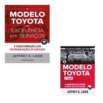 Kit 2 livros gestão empresarial: o modelo toyota + o modelo toyota de excelência em serviços