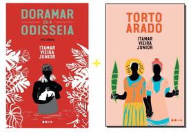 Kit 2 livros Itamar Vieira - Doramar Ou A Odisseia + Torto Arado - Todavia editora