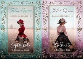 KIT 2 LIVROS Julia Quinn DAMAS REBELDES Esplêndida + Brilhante