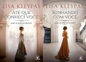 kit 2 livros LISA KLEYPAS Clube de Apostas Cravens Até que conheci você + Sonhando com você kit 2 livros LISA KLEYPAS Clube de Apostas Cravens Até que conheci você + Sonhando com você
