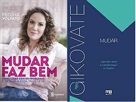 KIT 2 LIVROS MUDAR FAZ BEM + Mudar: caminhos para a transformação verdadeira KIT 2 LIVROS MUDAR FAZ BEM + Mudar: caminhos para a transformação verdadeira