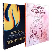 Kit 2 Livros Mulheres da Bíblia + Bom Dia Espírito Santo Benny Hinn